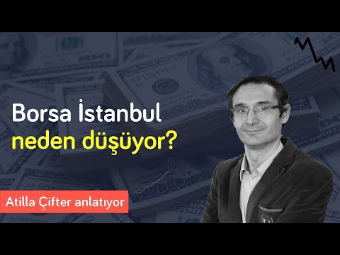 Borsa neden düşüyor? & Yabancı ve küçük yatırımcı neden kaçıyor? | Atilla Çifter