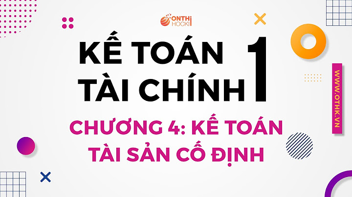 Bài tập chương khấu hao kế toán tài chính 1 năm 2024