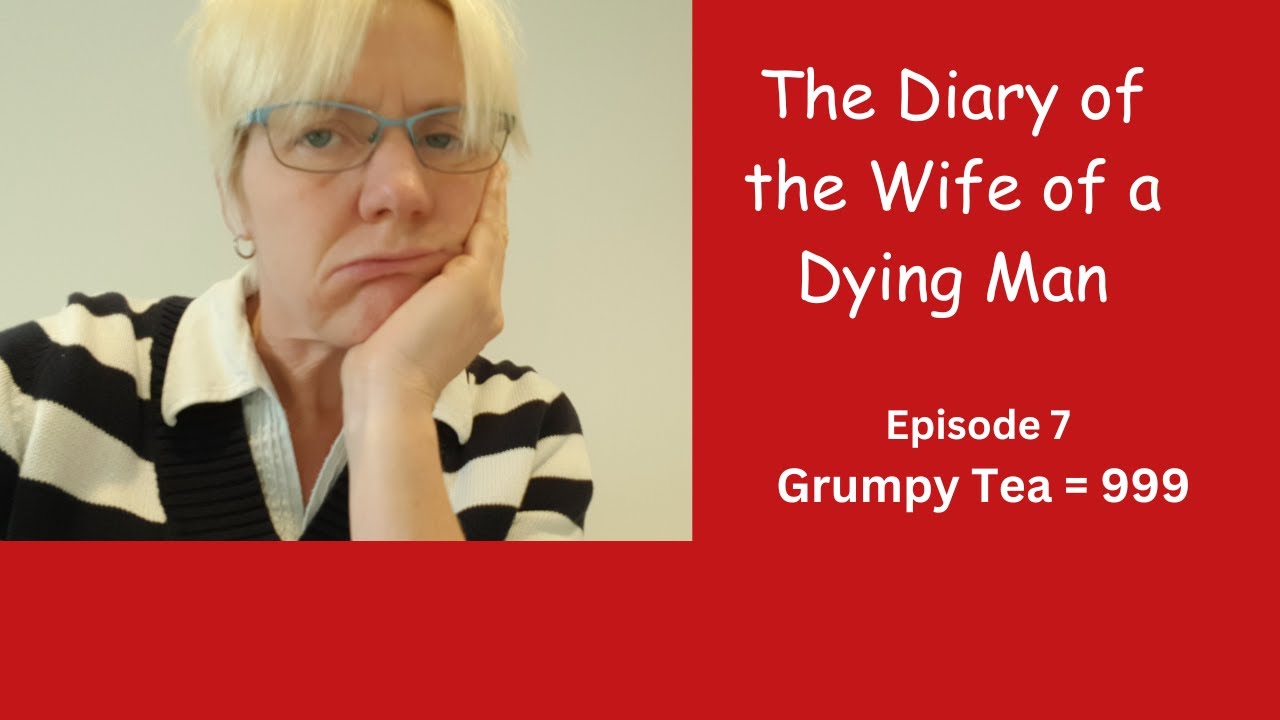 Episode 7 Grumpy Tea leads to 999 - YouTube