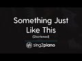 Something Just Like This (Piano Karaoke) The Chainsmokers & Coldplay
