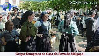 Xxxiv Festival De Folclore Do Alto Minhogrupo Etnográfico Da Casa Do Povo De Melgaço