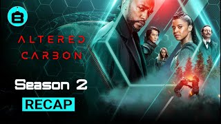 Altered Carbon - Season 2 | RECAP IN 7 MINUTES!