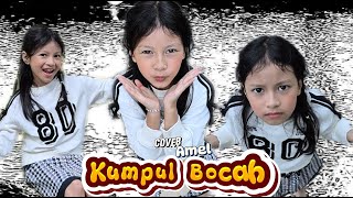 KUMPUL BOCAH (VINA PANDUWINATA) || AMEL (COVER)