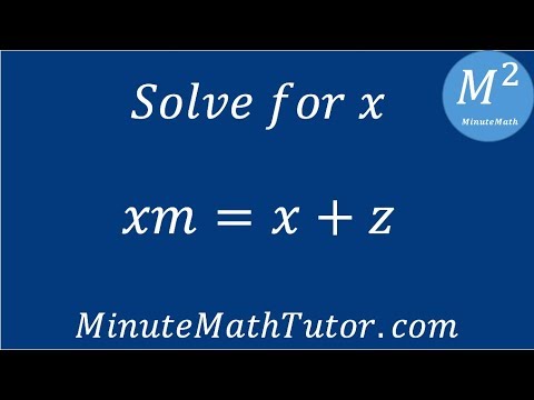 Xm X Z Solve For X Youtube