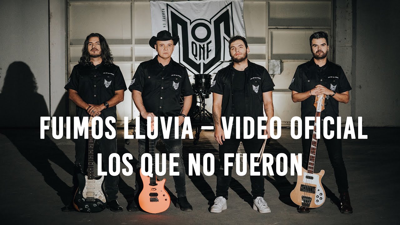 Fuimos Lluvia – Video Oficial | Los Que No Fueron