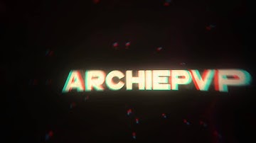 Intro #45 //  ArchiePVP Intro | 2D | Sync