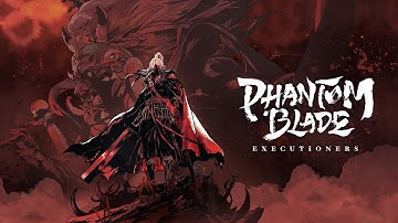 Phantom Blade Executioners | First Look Trailer | Best Role Playing Game #divinedragoz