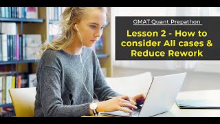 Quant Prepathon - Lesson 2 - Considering All cases to Reduce re-work