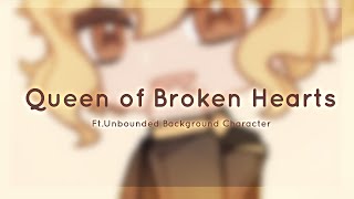 Download Lagu Queen of Broken Hearts - Ft. Unbounded Background Character MP3