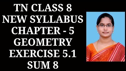 8th maths ch-5 Geometry Ex-5.1  (8th sum) | Samacheer One plus One channel