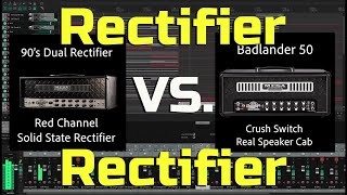 Mesa 90's Dual Rectifier or Mesa Badlander 50??