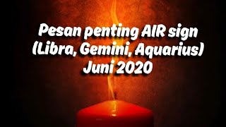 Peaan penting air sign (libra, gemini, aquarius) juni 2020