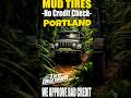 The Best Mud Tires In Portland Oregon #MudTires #PortlandOregon #OffRoadLife #EasyFinancing