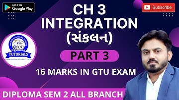 INTEGRATION (સંકલન) CH 3 FOR DIPLOMA SEM 2 || PART 3 || ALL BRANCH || SEM 2 MATHEMATICS IMP || GTU