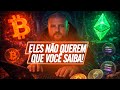 ELES NÃO QUEREM QUE VOCE SAIBA DISSO #BITCOIN