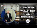 Marek Komorowski domaga się wyjaśnień ws. interwencji policji