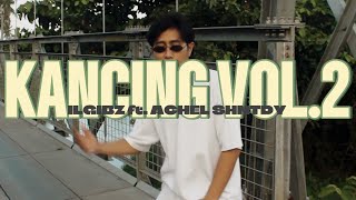 KANCING VOL.2 - ILGIBZ ft ACHEL SHNTDY - SAPURATA GANK 2026