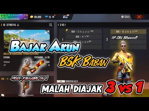 BAJAK AKUN BSK BABAN TOP ! MALAH DIAJAK COSTUM ROOM 1 VS 3 !! KALAH KELUAR DARI GUILD !!! FREEFIRE