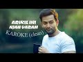 Arikil Ini Njan Varaam - Adam Joan |KARAOKE (Clean Version) |Prithviraj | Alen Jojan Mp3 Song