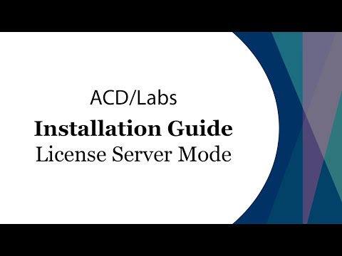 ACD/Labs Installation Guide and Demo - License Server Mode