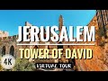 The Tower of David, Jerusalem, Israel | Walking tour 4k | Башня Давида, Иерусалим, Израиль Экскурсия