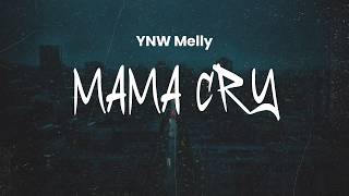 Ynw Melly  Mama Cry  S