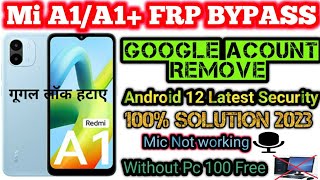 Redmi A1/A1+ FRP Bypass Android 12 | New Solution | Redmi A1 Google Account Bypass Without Pc 2023