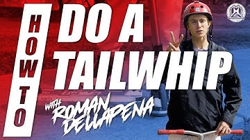 HOW TO DO A TAILWHIP | Scootering Basics