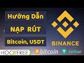 Hướng Dẫn Nạp Rút Bitcoin USDT Trên Sàn Binance ...