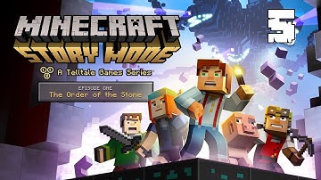 MINECRAFT: STORY MODE Gameplay Walkthrough Part 5 - Episode 1 "The Order of the Stone" TELLTALE