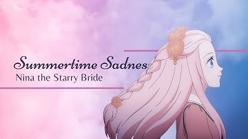 Summertime Sadness · Nina the Starry Bride [AMV]
