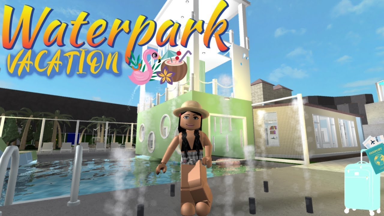 Water Park Vacation Iiroblox Bloxburg Roleplay Youtube - roblox videos bloxburg roleplay poke