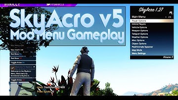 GTA V CRAZY MOD MENU SkyAcro V5 1.27