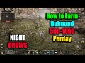 Night crows how to farm 500 to 1000 diamond per day