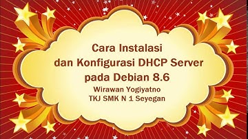 Cara Instalasi dan Konfigurasi DHCP Server pada Debian 8 6