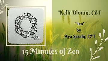 15 Minutes of Zen! Zentangle method of drawing! Ico!