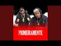 PRIMEIRAMENTE (estudio)