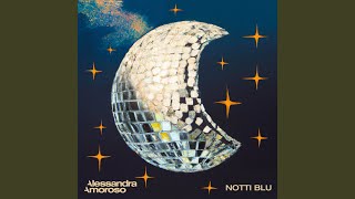 Video thumbnail of "Alessandra Amoroso - NOTTI BLU"