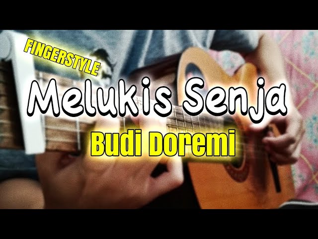 Melukis Senja - Budi Doremi | Fingerstyle  Guitar Cover class=