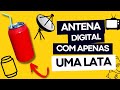 A MELHOR ANTENA DIGITAL HDTV e 4K Caseira - Faça você mesmo com uma lata - Como Fazer - DIY #01