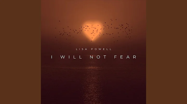 I Will Not Fear