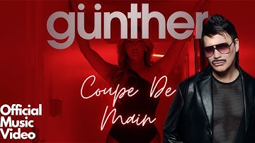 GÜNTHER - Coupe de Main (Official Music Video)