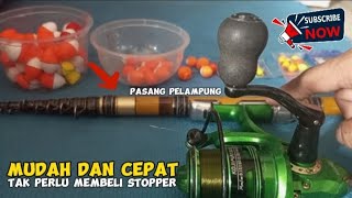 MEMASANG PELAMPUNG TANPA STOPPER @ZFV87