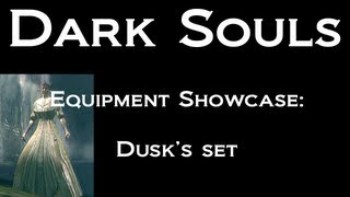 Dark Souls: Equipment Showcase: Dusk's set