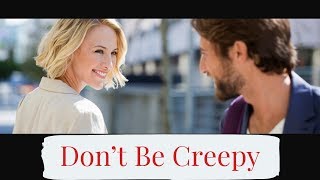 How To Approach Girls - Without Being Creepy