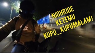 Nighride gabut ketemu kupu_kupu malam..