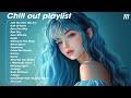 Chill Vibes To Brighten Your Soul рџ Ќ Daily Dose Of Serotonin Good Day Music Chill Vibes To Brighten Your Soul рџ Ќ Daily Dose Of Serotonin Good Day Music