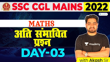 Quants I SSC CGL Mains 2022 - Most Expected Questions I Day 03 | Akash Verma