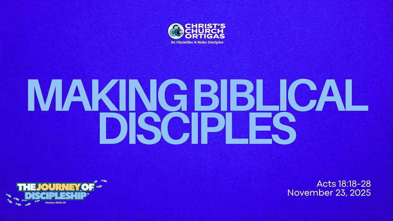 The Journey of Discipleship: Making Biblical Disciples | November 23 ...