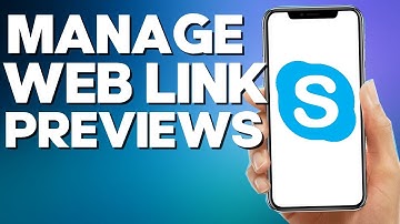 How to Manage Web Link Previews on Skype Mobile
